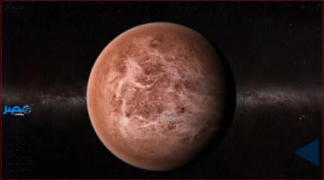 اكتشاف جديد.. دراسات حديثة تكشف تفاصيل غموض الحياة في سحب كوكب الزهرة